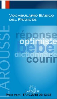 Gebr. - Vocabulario básico del francés (Larousse - Lengua Francesa - Manuales Prácticos)