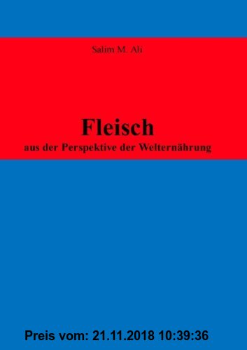 Gebr. - Fleisch: aus der Perspektive der Welternährung