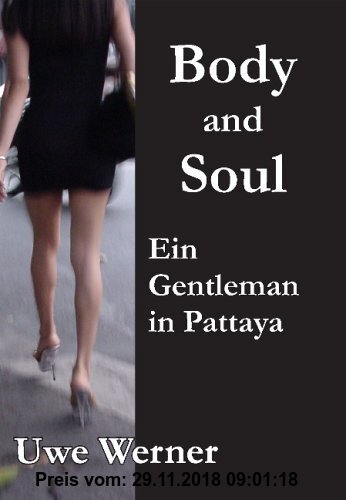 Gebr. - Body and Soul - Ein Gentleman in Pattaya