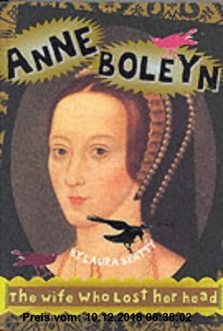 Gebr. - Anne Boleyn - The Wife who lost her head (History Files)