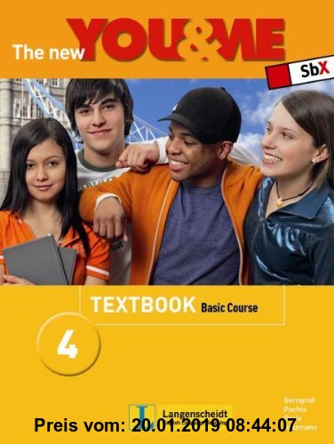 Gebr. - The New YOU & ME 4 - Basic Course - Textbook: Englisch Lehrwerk für Österreich - 8. Schulstufe