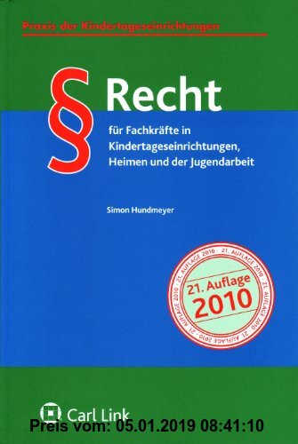 Gebr. - Recht für Fachkräfte in Kindertageseinrichtungen, Heimen und der Jugendarbeit: Praxis der Kindertageseinrichtungen
