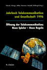 Gebr. - Jahrbuch Telekommunikation und Gesellschaft, 1996, m. Diskette (3 1/2 Zoll). Öffnung der Telekommunikation: Neue Spieler - Neue Regeln