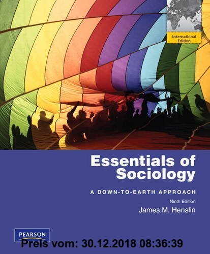 Gebr. - Essentials of Sociology: A Down-To-Earth Approach. by James M. Henslin (International Edition)