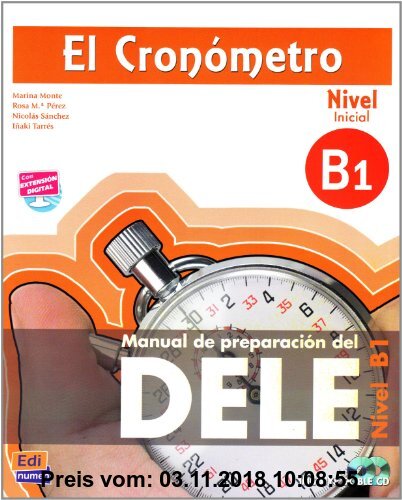 Gebr. - El Cronómetro, Nivel B1 (Inicial) - Aktualisierte Auflage: Manual de preparación del DELE / Übungsbuch mit 2 Audio-CDs