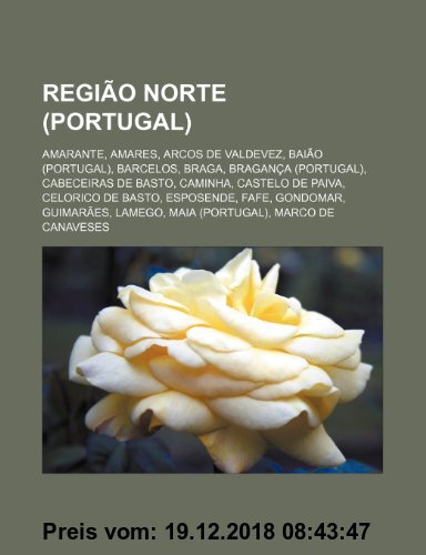 Gebr. - Regiao Norte (Portugal): Nationalpark Peneda-Geres, Rio Ave FC, Vinhais, Ponte Da Barca, Moncao, Vila Verde, Castelo Velho de Freixo de Numao