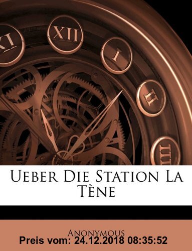 Gebr. - Ueber Die Station La Tène