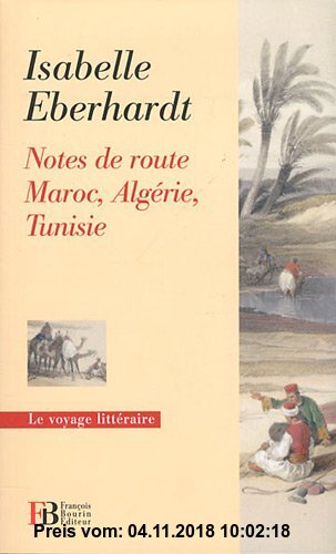 Gebr. - Notes de route : Maroc, Algérie, Tunisie