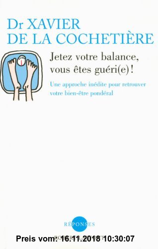 Gebr. - Jetez votre balance, vous êtes guéri(e)