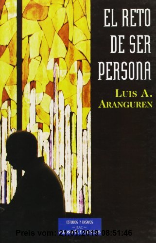 Gebr. - El reto de ser persona (ESTUDIOS Y ENSAYOS, Band 10)