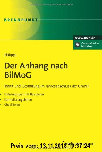 Gebr. - Der Anhang nach BilMoGInhalt und Gestaltung im Jahresabschluss der GmbH. Erläuterungen mit Beispielen. Formulierungshilfen. Checklisten.