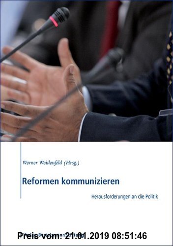 Gebr. - Reformen kommunizieren: Herausforderungen an die Politik