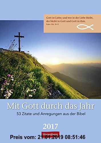 Gebr. - Mit Gott durch das Jahr - Kalender 2017: 53 Zitate und Anregungen aus der Bibel