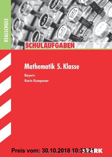 Gebr. - Schulaufgaben Realschule Bayern / Mathematik 5. Klasse
