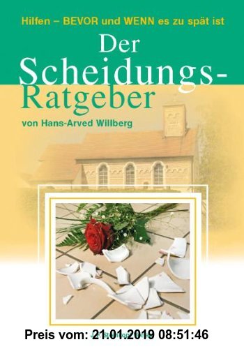 Gebr. - Der Scheidungsratgeber von Hans-Arved Willberg - Bevor und wenn es zu spät ist
