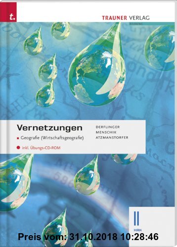 Gebr. - Vernetzungen II HAK: Geografie (Wirtschaftsgeografie) - inkl. Übungs-CD-ROM