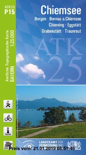 Gebr. - ATK25-P15 Chiemsee (Amtliche Topographische Karte 1:25000): Bergen, Bernau a, Chiemsee, Chieming, Eggstätt, Grabenstätt, Traunreuth