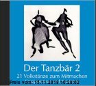 Gebr. - Der Tanzbär 2. 21 Volkstänze zum Mitmachen: Der Tanzbär, 1 Audio-CD: BD 2