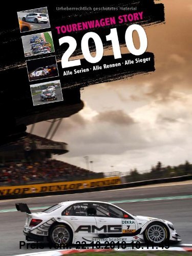 Gebr. - Tourenwagen Story 2010: Alle Serien - Alle Rennen - Alle Sieger