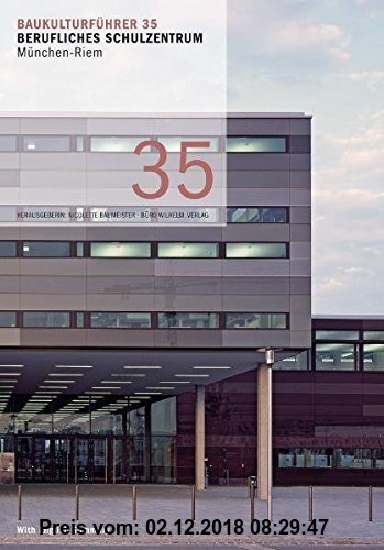 Gebr. - Baukulturführer 35 - Berufliches Schulzentrum München-Riem