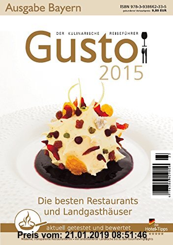 Gebr. - GUSTO Bayern 2015: Der kulinarische Reiseführer