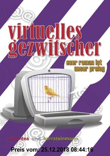 Gebr. - Virtuelles Gezwitscher: Euer Roman ist unser Prolog