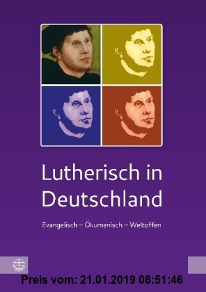 Gebr. - Lutherisch in Deutschland. Evangelisch - ökumenisch - weltoffen.