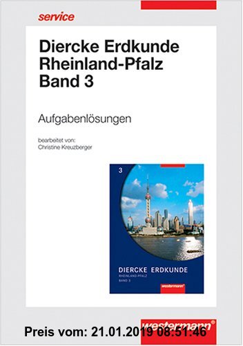 Gebr. - Diercke Erdkunde - Ausgabe 2004 für Realschulen / Ausgabe 2004 für Realschulen und Gymnasien in Rheinland-Pfalz: Lösungen 3
