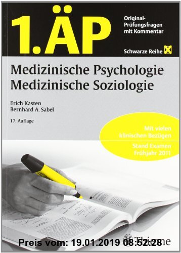 1. ÄP Medizinische Psychologie, Medizinische Soziologie: Original-Prüfungsfragen mit Kommentar