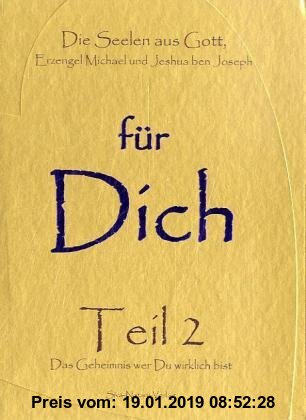 Gebr. - Die Seelen aus Gott, Erzengel Michael und Jeshua ben Joseph für Dich 02: Das Geheimnis wer du wirklich bist