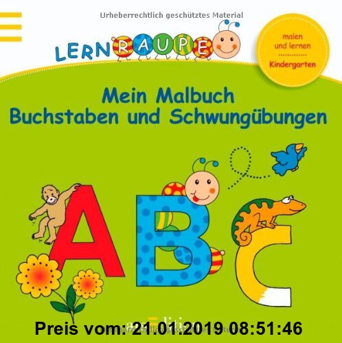 Gebr. - Lernraupe - Mein Malbuch Buchstaben und Schwungübungen (Kindergarten-Lernraupe)