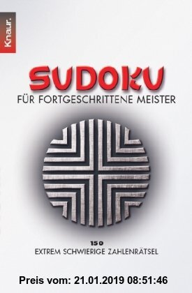 Gebr. - Sudoku für fortgeschrittene Meister: 150 extrem schwierige Zahlenrätsel