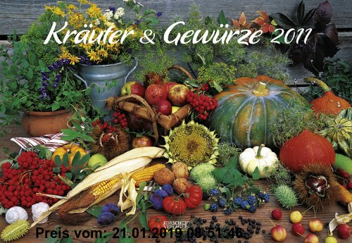 Gebr. - Kräuter und Gewürze 2011. Broschürenkalender