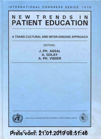 Gebr. - New Trends in Patient Education: A Trans-Cultural and Inter-Disease Approach: A Trans-cultural Inter-disease Approach - Proceedings of the Pat