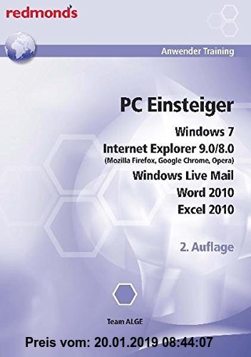 Gebr. - PC EINSTEIGER MIT WIN 7, IE 9.0/8.0, WORD + EXCEL 2010, LIVE MAIL: redmond's Anwender Training