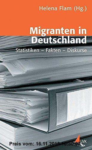 Gebr. - Migranten in Deutschland: Statistiken - Fakten - Diskurse (Wissen und Studium)
