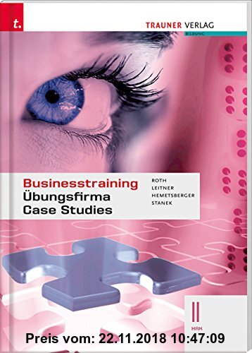 Gebr. - Businesstraining, Übungsfirma, Case Studies II HAK