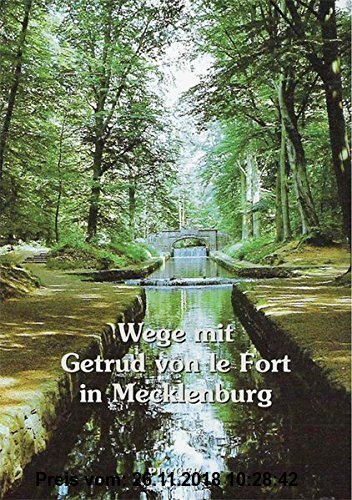 Gebr. - Wege mit Gertrud von le Fort in Mecklenburg