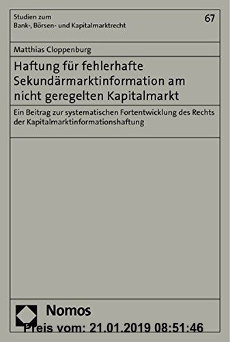 Gebr. - Haftung für fehlerhafte Sekundärmarktinformation am nicht geregelten Kapitalmarkt: Ein Beitrag zur systematischen Fortentwicklung des Rechts d