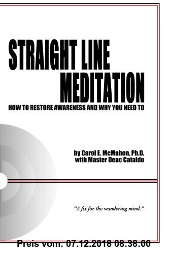 Gebr. - Straight Line Meditation: How To Restore Awareness And Why You Need To