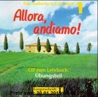 Gebr. - Allora, andiamo!, Bd.1, 1 Audio-CD zum Übungsteil