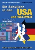 Gebr. - Ein Schuljahr in den USA und weltweit: Austauschorganisationen auf dem Prüfstand