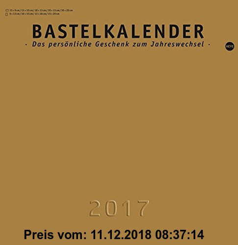 Gebr. - Bastelkalender 2017 gold mittel - Kalender 2017