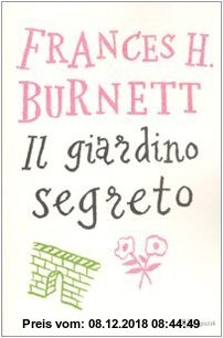 Gebr. - Il giardino segreto. Ediz. integrale