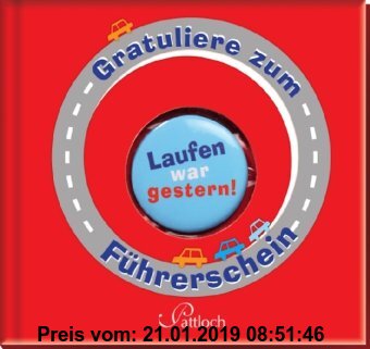 Gebr. - Gratuliere zum Führerschein: Laufen war gestern!