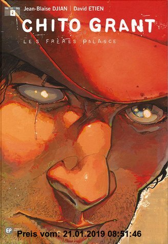 Gebr. - Chito Grant, Tome 2 : Les frères Palance