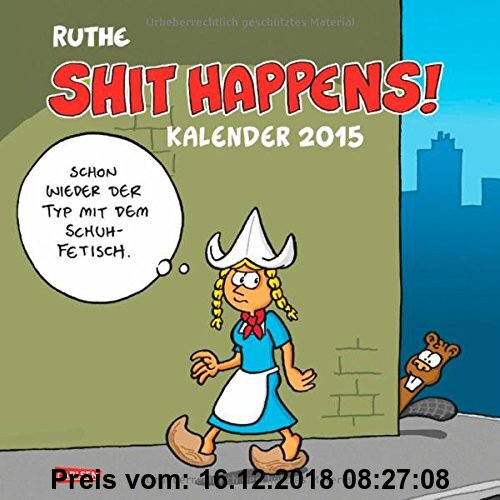 Gebr. - Shit Happens Wandkalender 2015