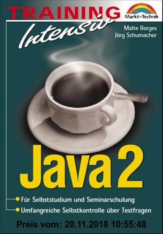 Gebr. - Java 2 - M+T-Training intensiv . Für Selbststudium und Seminarschulung