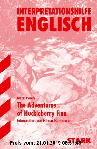 Gebr. - Interpretationshilfe Englisch. Mark Twain. The Adventures of Huckleberry Finn. (Lernmaterialien)