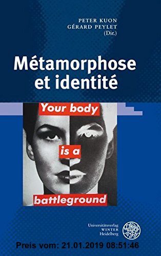 Gebr. - Métamorphose et identité: Études réunies et présentées par Peter Kuon et Gérard Peylet (Wissenschaft und Kunst)